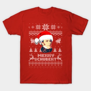 Franz Schubert Merry Schubert T-Shirt